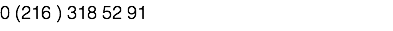 0 (216 ) 318 52 91